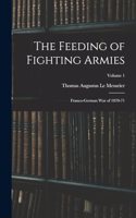 Feeding of Fighting Armies