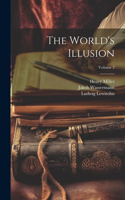 World's Illusion; Volume 2
