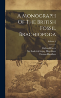 Monograph Of The British Fossil Brachiopoda; Volume 1