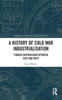 History of Cold War Industrialisation