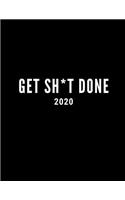 Get Sh*t Done 2020