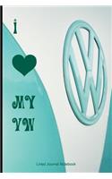 I Love My VW: Paperback Notebook / Journal for VW Camper Enthusiasts with 120 Lined Pages 6 x 9.