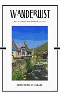 Wine Road of Alsace: Trip Visit Souvenirs 2020 Planner Calendar Organizer Daily Weekly Monthly