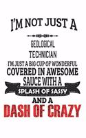 I'm Not Just A Geological Technician