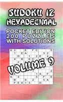 Sudoku 12 Hexadecimal: 200 Puzzles with Solutions(9 Series: Pocket Puzzle Sudoku 12 Hexadecimal Challenge)