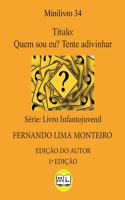 Quem sou eu? Tente adivinhar