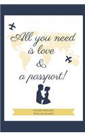 All You Need Is Love & a Passport! Honeymoon Traveldiary