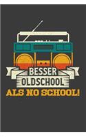 Besser OldSchool als no School