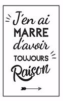 J'ai Toujours Raison Carnet De Notes