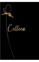 Colleen: Personalized Writing Journal for Women - Elegant Black and Gold