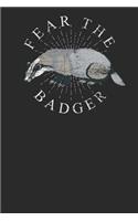 Fear the Badger