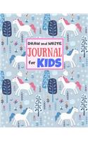 Draw and Write Journal for Kids: Cute Unicorn Matte Cover Design for Drawing, Creative Writing, Doodling, Creating Your Own Story, Illustration Book and Diary (Perfect Gift for Kids