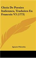 Choix de Poesies Italiennes, Traduites En Francois V3 (1773)