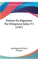 Defense Du Paganisme Par L'Empereur Julien V1 (1767)