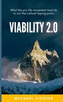 Viability 2.0