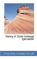 Theory of Stock Exchange Speculation