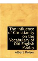 The Influence of Christianity on the Vocabulary of Old English Poetry
