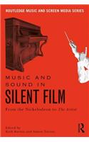 Music and Sound in Silent Film