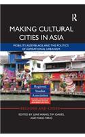 Making Cultural Cities in Asia