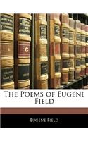 Poems of Eugene Field