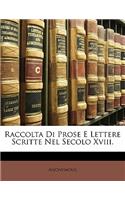 Raccolta Di Prose E Lettere Scritte Nel Secolo XVIII.