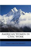 American Women in Civic Work