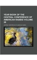 Year Book of the Central Conference of American Rabbis Volume 29: (English)