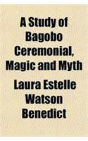 A Study of Bagobo Ceremonial, Magic and Myth