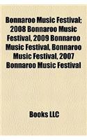 Bonnaroo Music Festival; 2008 Bonnaroo Music Festival, 2009 Bonnaroo Music Festival, Bonnaroo Music Festival, 2007 Bonnaroo Music Festival: (English)