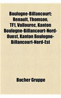 Boulogne-Billancourt: Renault, Thomson, Tf1, Vallourec, Kanton Boulogne-Billancourt-Nord-Ouest, Kanton Boulogne-Billancourt-Nord-Est(German)