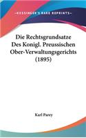 Die Rechtsgrundsatze Des Konigl. Preussischen Ober-Verwaltungsgerichts (1895)