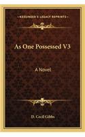 As One Possessed V3