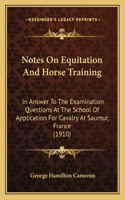 Notes On Equitation And Horse Training