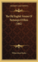 The Old English Version Of Partonope Of Blois (1862)