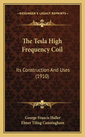 Tesla High Frequency Coil