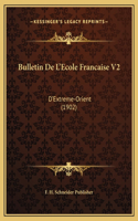 Bulletin De L'Ecole Francaise V2