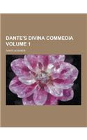 Dante's Divina Commedia Volume 1: (English)