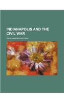 Indianapolis and the Civil War