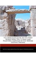 The Armchair Guide to the First World War, Vol. 5: Sinai and Palestine Campaign of the Middle Eastern Theatre(English)