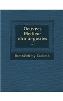 Oeuvres Medico-chirurgicales...