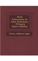 With References to Giles Dictionary