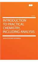 Introduction to Practical Chemistry, Including Analysis