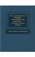 The Organisation of Thought: Educational and Scientific