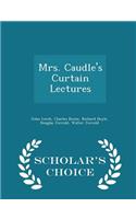 Mrs. Caudle's Curtain Lectures - Scholar's Choice Edition