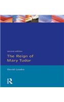 The Reign of Mary Tudor
