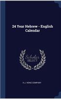 24 Year Hebrew - English Calendar