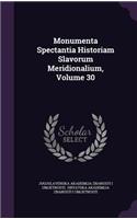 Monumenta Spectantia Historiam Slavorum Meridionalium, Volume 30