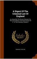 A Digest Of The Criminal Law Of England
