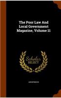 The Poor Law and Local Government Magazine, Volume 11