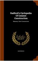 Radford's Cyclopedia Of Cement Construction: Masonry: Steel Construction
